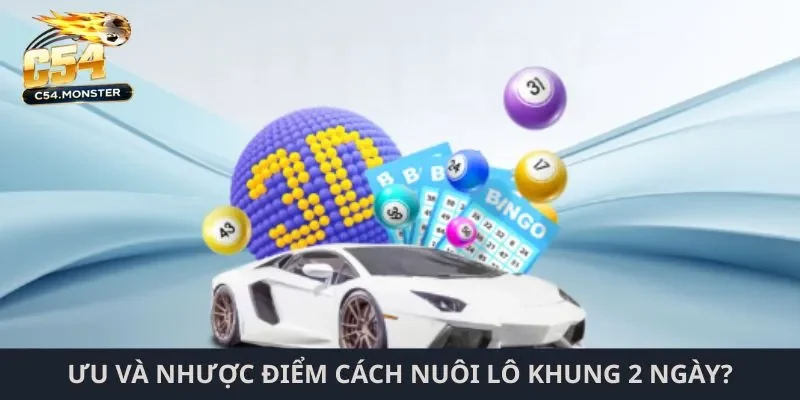 Cách nuôi lô khung 2 ngày dễ dàng người chơi nên nắm bắt